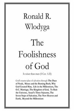 The Foolishness of God Vol. 4 - Wlodyga, Ronald R.