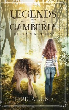 Legends of Camberia: Reika's Return - Lund, Teresa