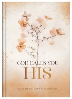God Calls You His: Daily Devotions for Women - Compiled By Barbour Staff