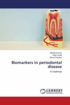 Biomarkers in periodontal disease - Kumari, Monika;Jindal, Vikas;Chauhan, Shiva