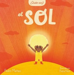 ¿Quién Soy? El Sol / Who Am I? the Sun - Mañas, Pedro