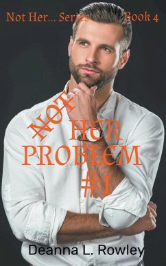 Not Her Problem #1 - Rowley, Deanna L.