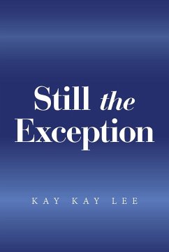 Still the Exception - Lee, Kay Kay