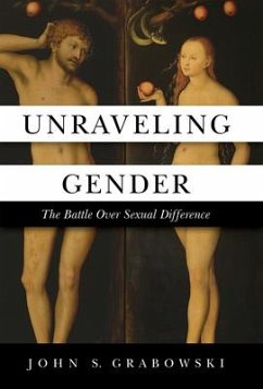 Unraveling Gender - Grabowski, John