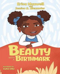 Beauty With A Birthmark - Maxwell, Erica; Alexander, Jessica A.