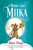 A Mouse Called Miika