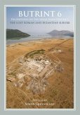 Butrint 6: Excavations on the Vrina Plain Volume 1