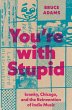 You`re with Stupid - kranky, Chicago,... - Bild 1