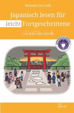 Japanisch lesen für leicht Fortgeschrittene - Ito-Loidl, Manuela