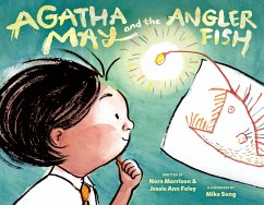 Agatha May and the Anglerfish - Morrison, Nora; Foley, Jessie Ann
