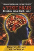 A Toxic Brain: Revelations from a Health Journey