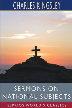 Sermons on National Subjects (Esprios Classics) - Kingsley, Charles