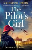 The Pilot's Girl: An utterly heartbreaking World War 2 historical novel