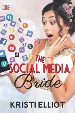 The Social Media Bride - Elliot, Kristi