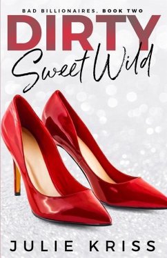 Dirty Sweet Wild - Kriss, Julie