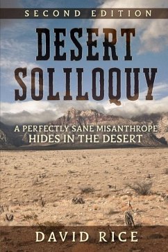 Desert Soliloquy Second Edition - Rice, David Michael