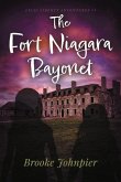 The Fort Niagara Bayonet: Volume 1