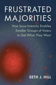 Frustrated Majorities - Hill, Seth J