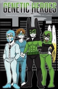 Genetic Heroes - Stamper, Christopher; McCarron, Michael