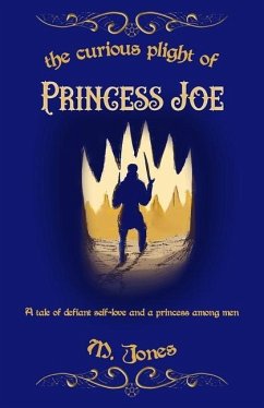 The Curious Plight of Princess Joe - Jones, M.