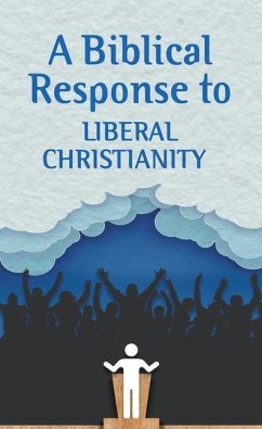 A Biblical Response to Liberal Christianity (Pack of 20) - Espinosa, Alfonso