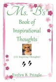 Ms. "B'S" Book of Inspirational Thoughts