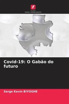 Covid-19: O Gabão do futuro - Biyoghe, Serge Kevin