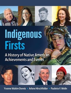 Indigenous Firsts - Dennis, Yvonne Wakim; Hirschfelder, Arlene; Molin, Paulette F.