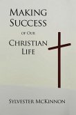 Making Success of Our Christian Life