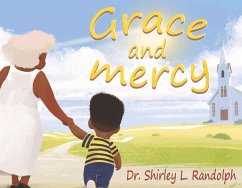 Grace and Mercy - Randolph, Shirley L.