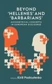 Beyond 'Hellenes' and 'Barbarians'