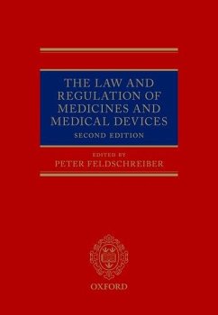 The Law and Regulation of Medicines and Medical Devices - Feldschreiber, Peter