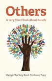Others - A Very Short Book About Beliefs