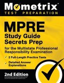 MPRE Study Guide Secrets Prep for the Multistate Professional Responsibility Examination, 2 Full-Length Practice Tests, Detailed Answer Explanations