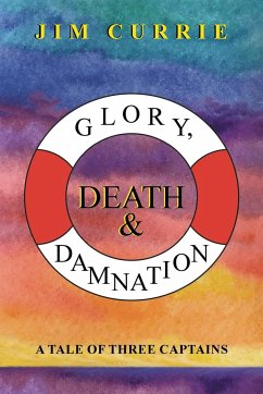 Glory, Death & Damnation - Currie, Jim