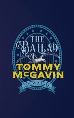 The Ballad of Tommy McGavin - Wright, D. B.