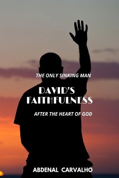 David's Faithfulness - Carvalho, Abdenal