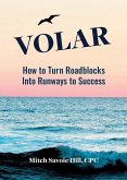 Volar: How to Turn Roadblocks Into Runways to Success