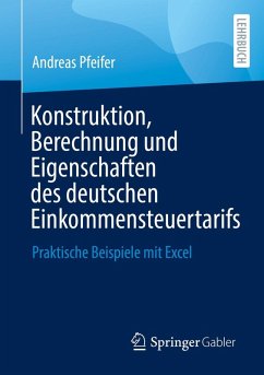 Konstruktion, Berechnung und Eigenschaften des deutschen Einkommensteuertarifs (eBook, PDF) - Pfeifer, Andreas