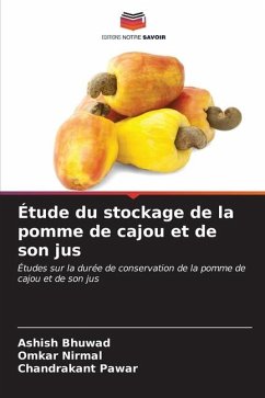 Étude du stockage de la pomme de cajou et de son jus - Bhuwad, Ashish;Nirmal, Omkar;Pawar, Chandrakant