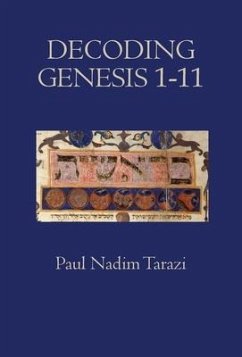 Decoding Genesis 1-11 - Tarazi, Paul Nadim