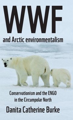 WWF and Arctic environmentalism - Burke, Danita Catherine