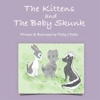 The Kittens and The Baby Skunk