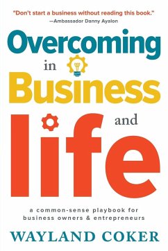 Overcoming in Business and Life - Coker, Wayland