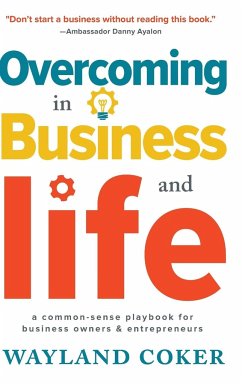 Overcoming in Business and Life - Coker, Wayland