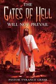 The Gates of Hell Will Not Prevail