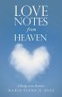 Love Notes from Heaven: A Bridge Across... - Bild 1