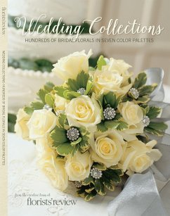 Wedding Collections: Hundreds of Bridal Florals in Seven Color Palettes - Wildflower Media