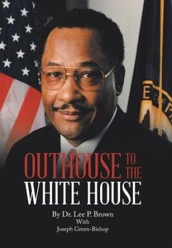 Outhouse to the White House - Brown, Lee P