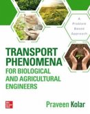 Transport Phenomena for Biological and Agricultural Engineers: A Problem-Based Approach